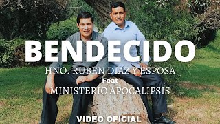 Miniatura del video "BENDECIDO // Ruben Diaz feat Ministerio Apocalipsis - Primicia 2021 - 4K"