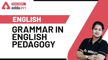 Teaching of Grammar in English Pedagogy | English for CTET 2020 Preparation