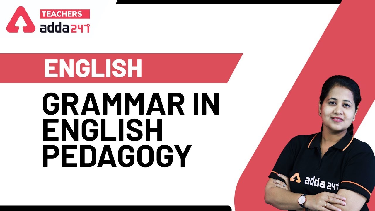 Teaching of Grammar in English Pedagogy | English for CTET 2020 Preparation