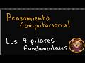 09- Pensamiento computacional: los 4 pilares para aprender programación