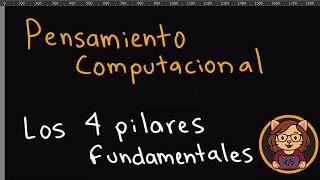 09- Pensamiento computacional: los 4 pilares para aprender programación