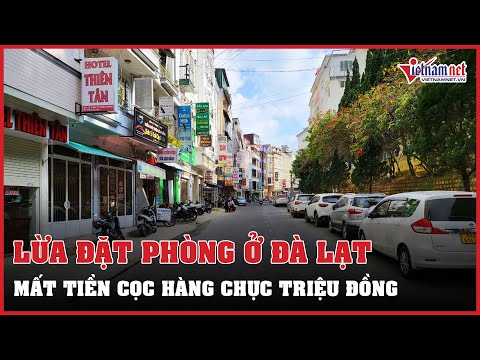 Video Nhiều người tố giác bị lừa đặt phòng khách sạn ở Đà... - youtube