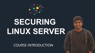 Secure your Linux Server (Part 1) - Course Introduction