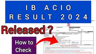 IB ACIO Result 2024 | How To Check IB ACIO Result 2024