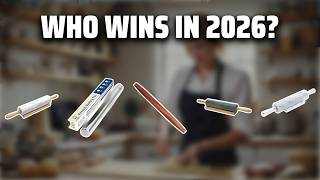 The Top 5 Best Rolling Pin in 2026 - Must Watch Before Buying! The Top 5 Best Rolling Pin in 2026 - Must Watch Before Buying!