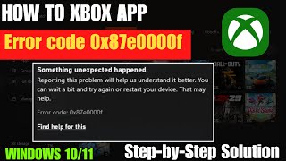 How To Fix Xbox Error Code 0x87e0000f In Windows
