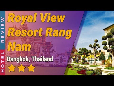 Royal View Resort Rang Nam hotel review | Hotels in Bangkok | Thailand Hotels