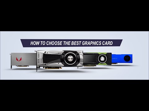 How to Choose the Best Graphics Card