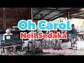 Oh Carol/Neil Sedaka.. Wai Chara Jamming