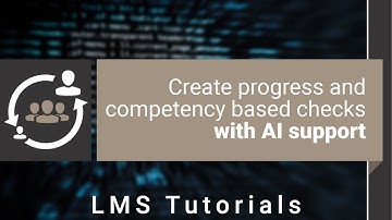 Create progress and competency based checks with AI support