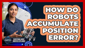 How Do Robots Accumulate Position Error?
