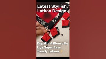 Latkan design / dupatta & blouse ke liye super easy trendy latkan 🔥#latkan #shortsvideo #ytshorts