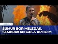 Warga Geger! Sumur Bor di Aceh Utara Meledak dan Semburkan Api Setinggi 50 Meter | SAPA PAGI