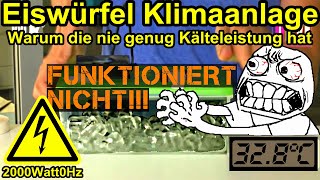 Eiswürfel Klimaanlage - Warum funktioniert das nicht?