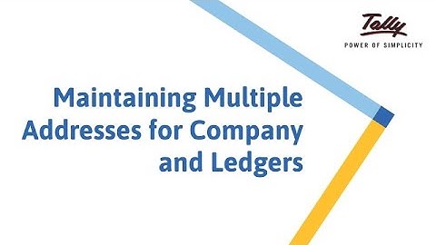 Maintaining Multiple Addresses for Company and Ledgers | TallyPrime Walkthrough