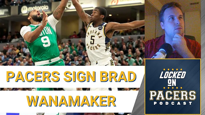 Indiana Pacers sign Brad Wanamaker, plus who will ...