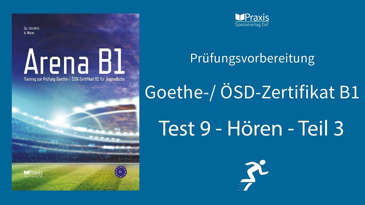Arena B1 | Test 9, Hören, Teil 3 | Prüfungsvorbereitung Goethe-/ ÖSD-Zertifikat B1