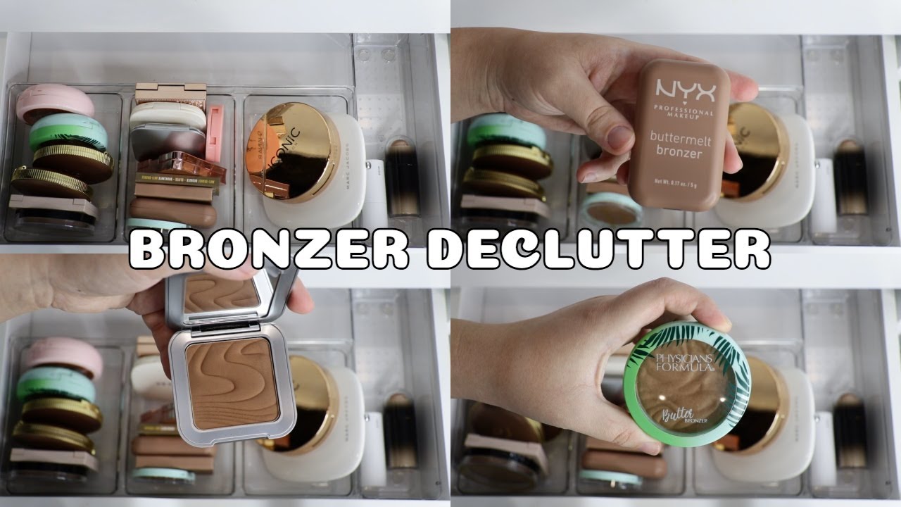 Makeup Declutter | Decluttering My Bronzers