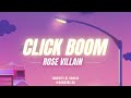 CLICK BOOM-ROSE VILLAIN(KARAOKE VERSION)