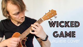 wicked game ukulele cover