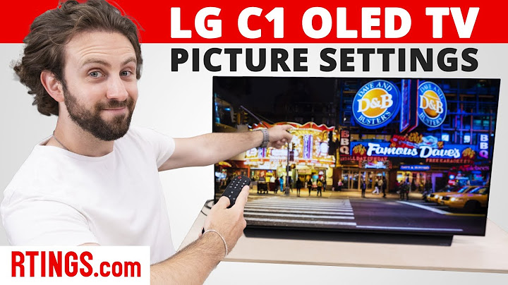 LG C1 OLED - TV  Picture Settings - 天天要闻