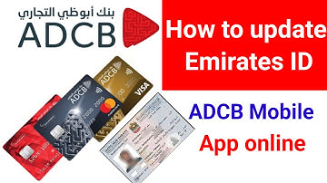 How to update Emirates id ADCB credit card/ADCB Bank mein Emirates ID kaise update Karen