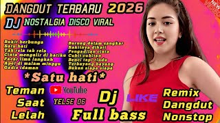 Download lagu DJ Dangdut Terbaru 2026 🔥 Satu Hati Remix Full Bass | Nostalgia Disco Viral Nonstop