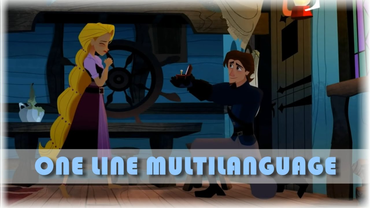 🌏 Rapunzel's Tangled Adventure - If I Could Take That Moment Back - One Line Multilanguage