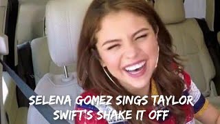 Selena Gomez Shake It Off Version