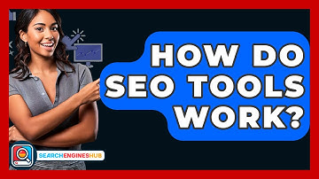 How Do SEO Tools Work? - SearchEnginesHub.com