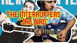 The Interrupters &quot;Jailbird&quot; GUITAR COVER
