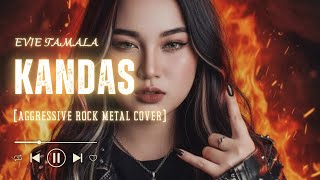KANDAS - EVIE TAMALA | COVER AGGRESSIVE ROCK METAL | AI COVER