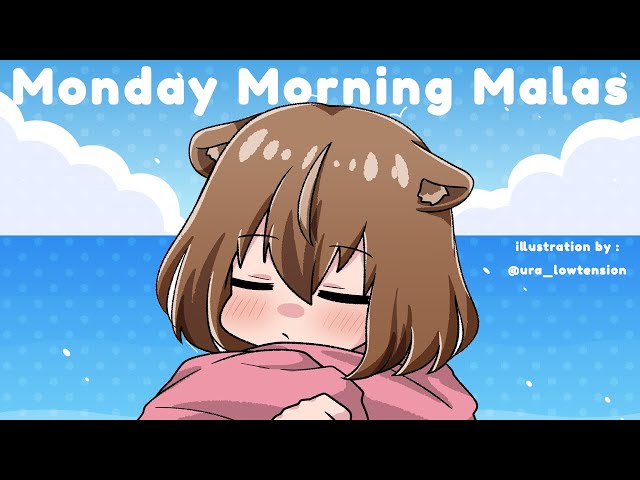 【M.M.M.】Monday Morning Malas : Welcome back Monday【Ayunda Risu】のサムネイル