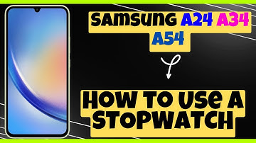 How to Use a STOPWATCH Samsung A24 / A34 / A54 / A14