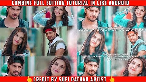 COMBINE FULL EDITING TUTORIAL IN LIKE ANDROID || By Hayat Editx