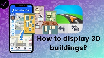 How to display 3D buildings on the map on Sygic GPS?
