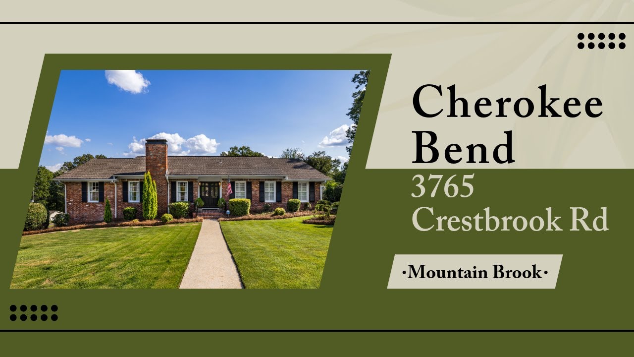 3765 Crestbrook Road , Mountain Brook, AL 35223 Cherokee Bend