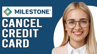 How To Cancel Milestone Credit Card (How To Close A Milestone Credit Card)