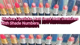 Medora Lipsticks Matt & Semi  Matt Review & Swatches With Shade Numbers||Urdu/Hindi  || SA VLOGS
