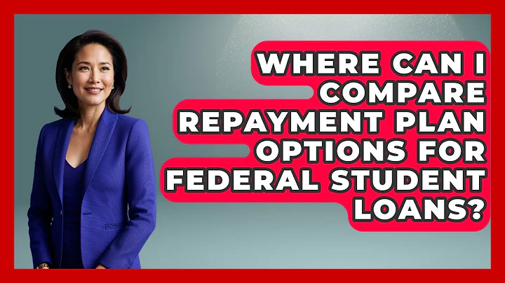 Where Can I Compare Repayment Plan Options for Federal Student Loans? | The Student Loan Pros News