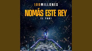 Nomas Este Rey (En Vivo) - Luis Alfonso Partida El Yaki