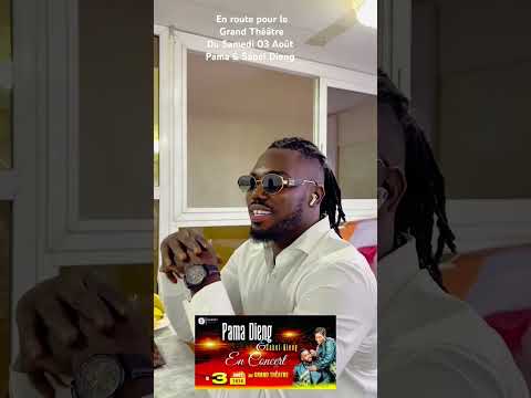 Une seule date le samedi 03 Août au Grand Théâtre Pama Dieng et Sabel Dieng vous donnent rendez-vous