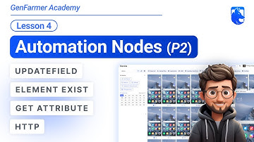 Lesson 04: Automation Nodes (Part 02) | Update Field; HTTP... | GenFarmer Automation Academy