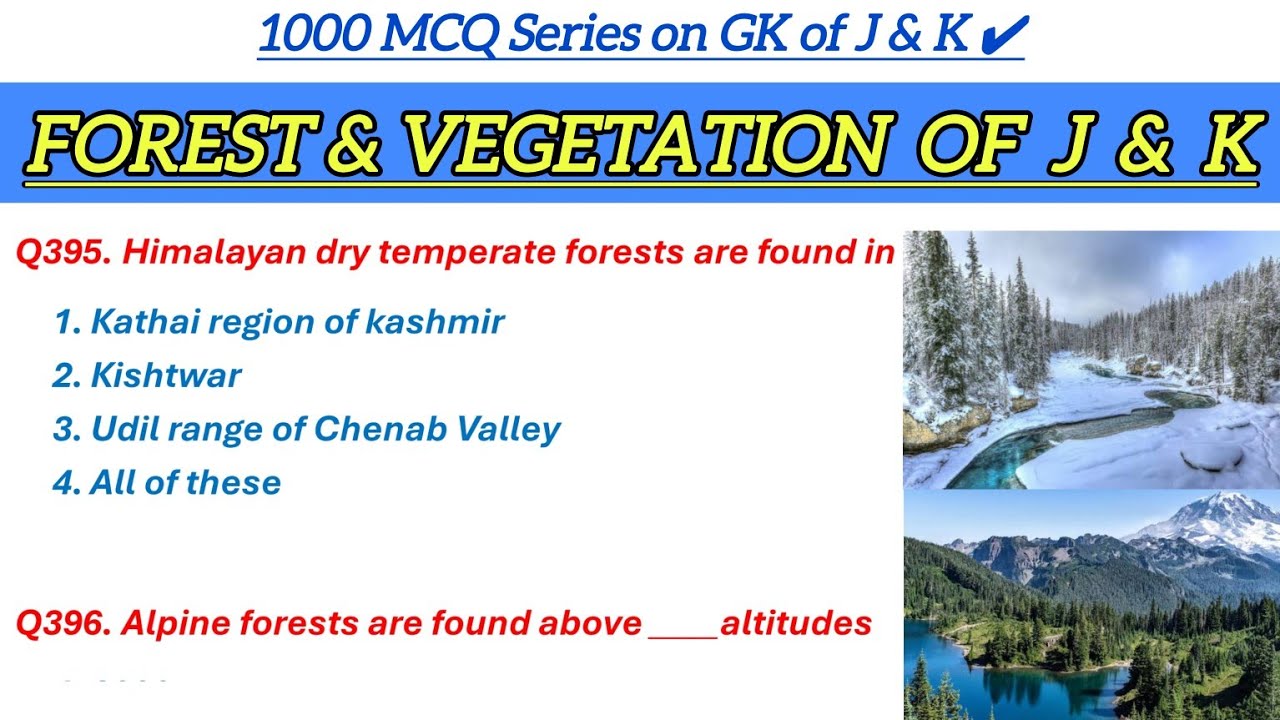 Forests & Vegetation of J and K ||1000 MCQ Series on Gk of J & k ||GK of J & K|| ‎
