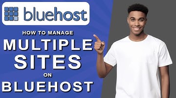 How to manage multiple sites on bluehost (2024)