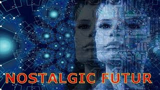 Nostalgic Futur | Electro INTRUMENTAL MUSIC