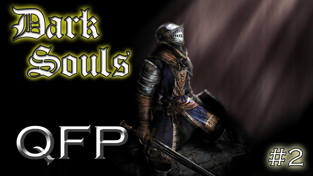 Let's Play - Dark Souls - Part 2 - YouTube