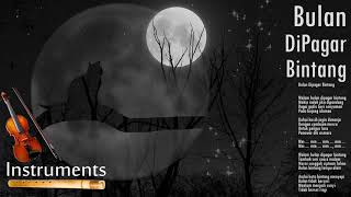 Malam Bulan DiPagar Bintang | Instrumental & Relaxing Music