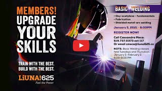 LiUNA!625 Member Training - Basic Welding, January 2021