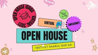 𝐎𝐩𝐞𝐧 𝐇𝐨𝐮𝐬𝐞 𝐕𝐢𝐫𝐭𝐮𝐚𝐥 - Institut Daarul Quran